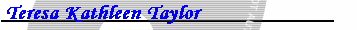 Teresa Kathleen Taylor